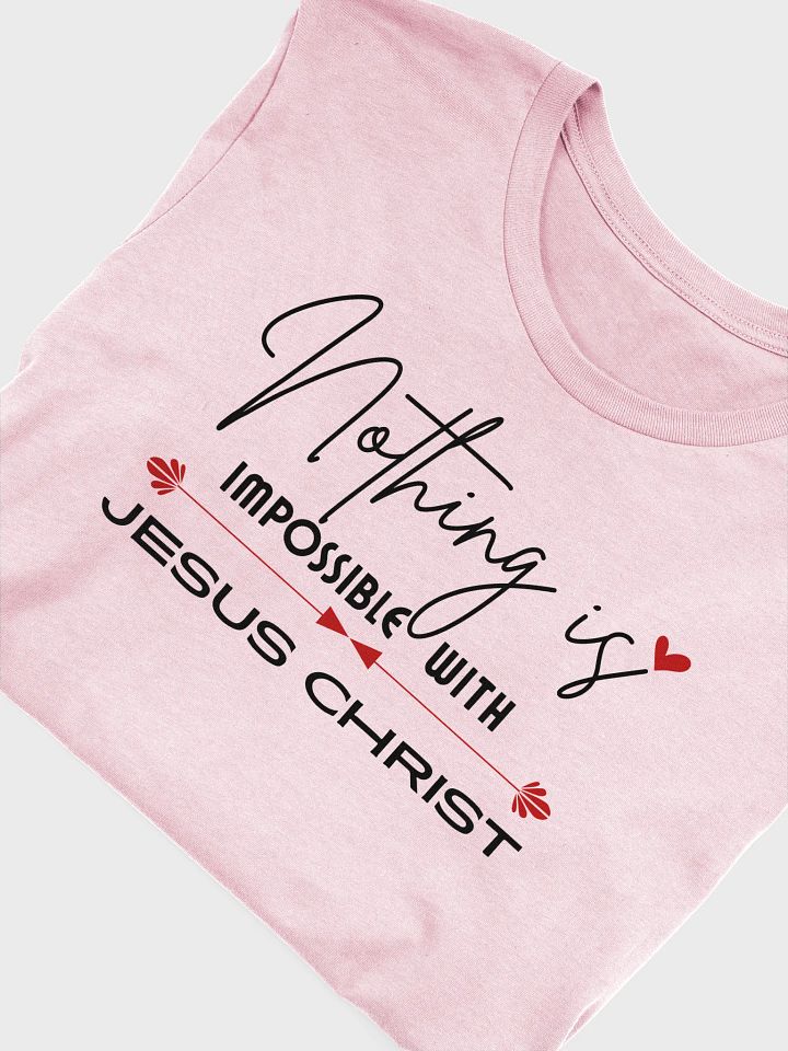 Nothing Is Impossible With Jesus Christ Bella T-Shirt - Light product image (2)