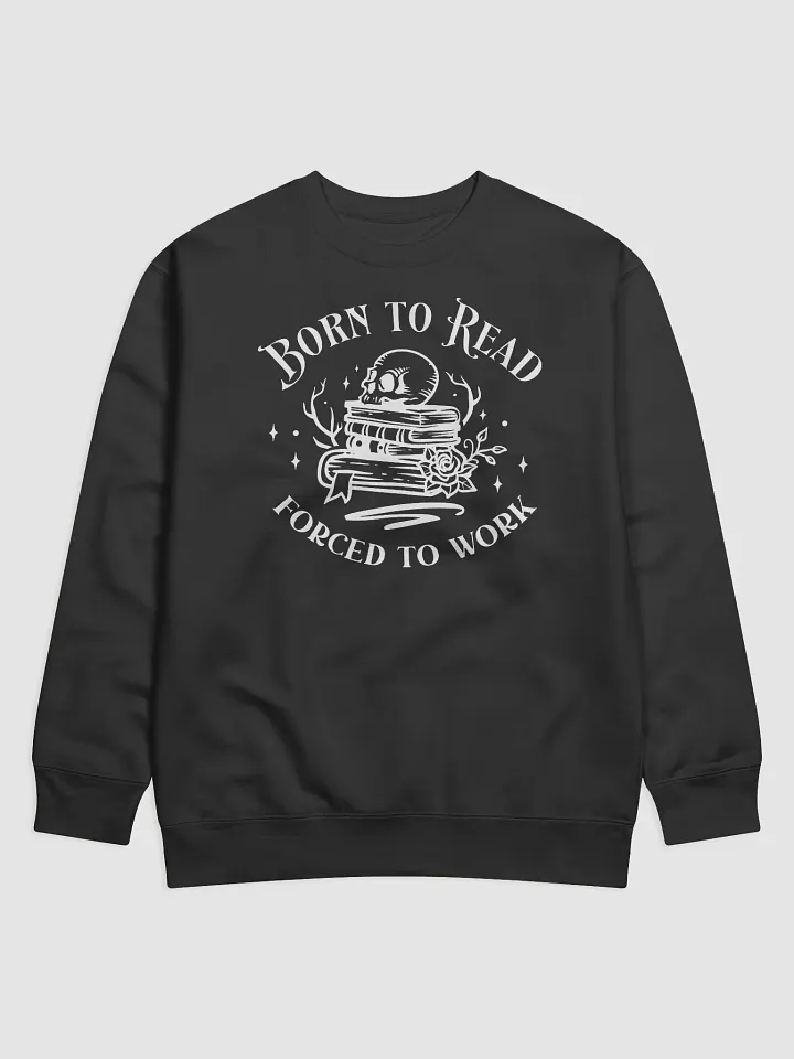 Born To Read Forced To Work Hoodie product image (1)