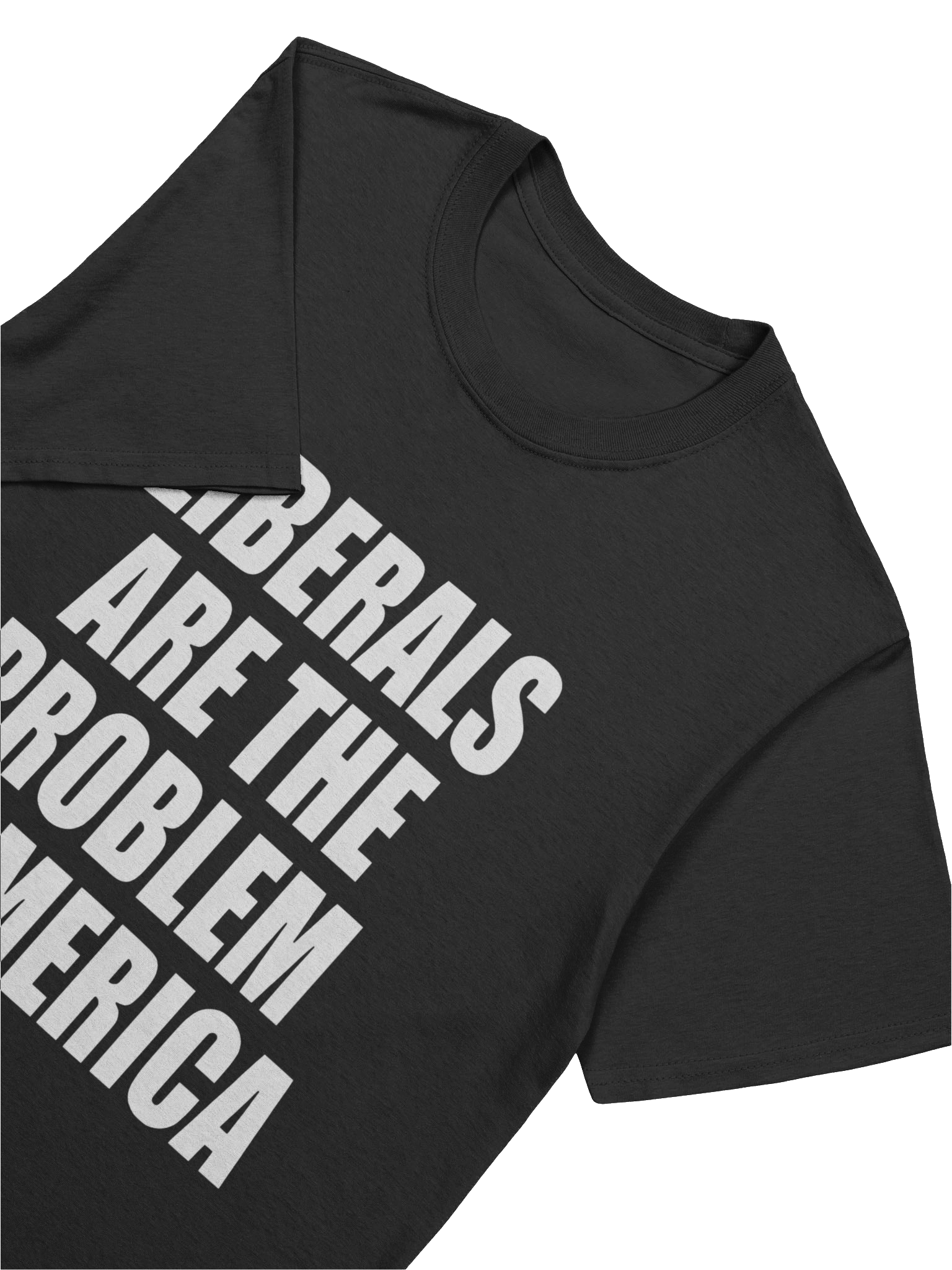 Liberals Are The Problem In America T-Shirt product image (5)