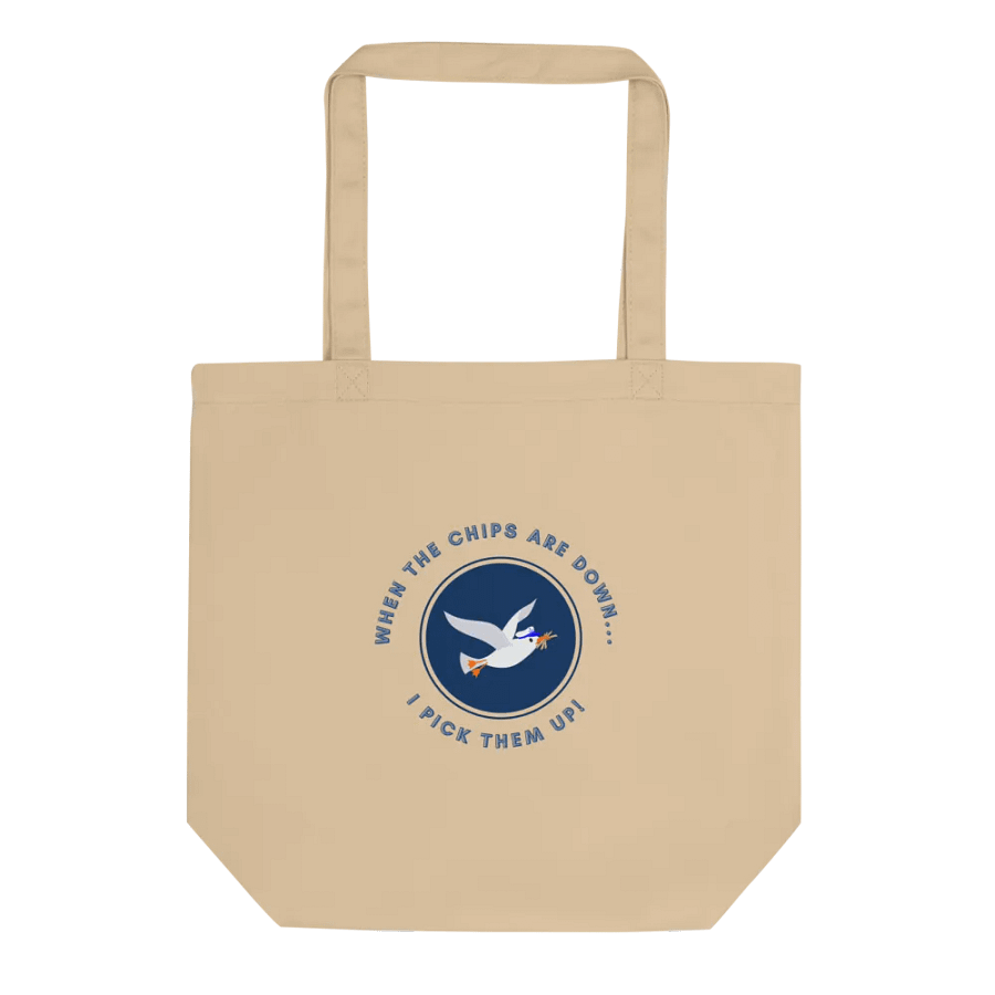 When the Chips are Down I Pick Them Up! Tote Bag product image (1)
