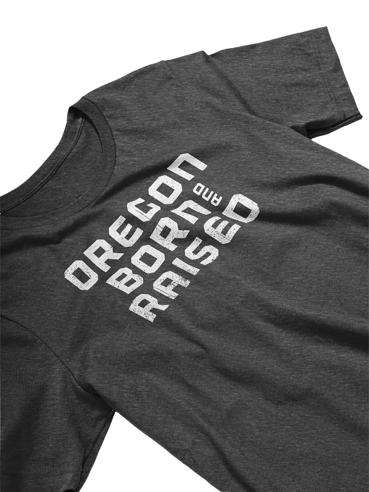 Born and Raised T-Shirt product image (2)