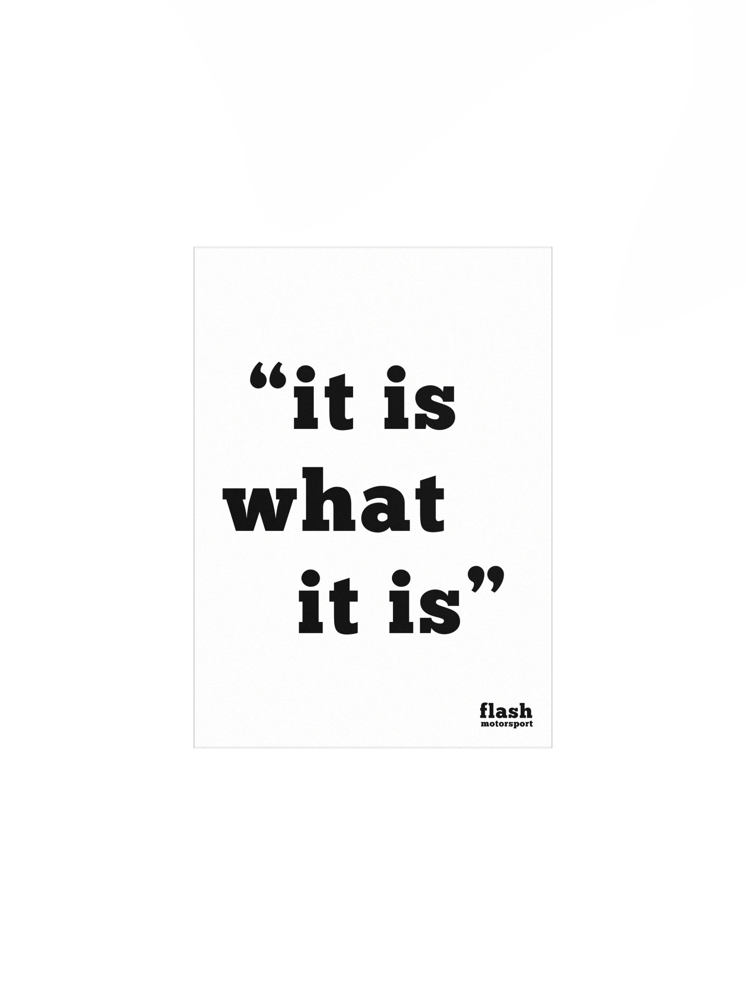 It is what it is (Poster) product image (1)