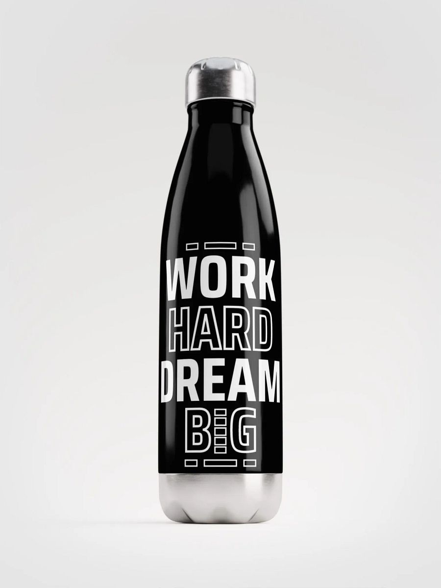 Work hard, Dream big | Stainless steel water bottle product image (1)