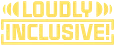 LoudlyInclusive
