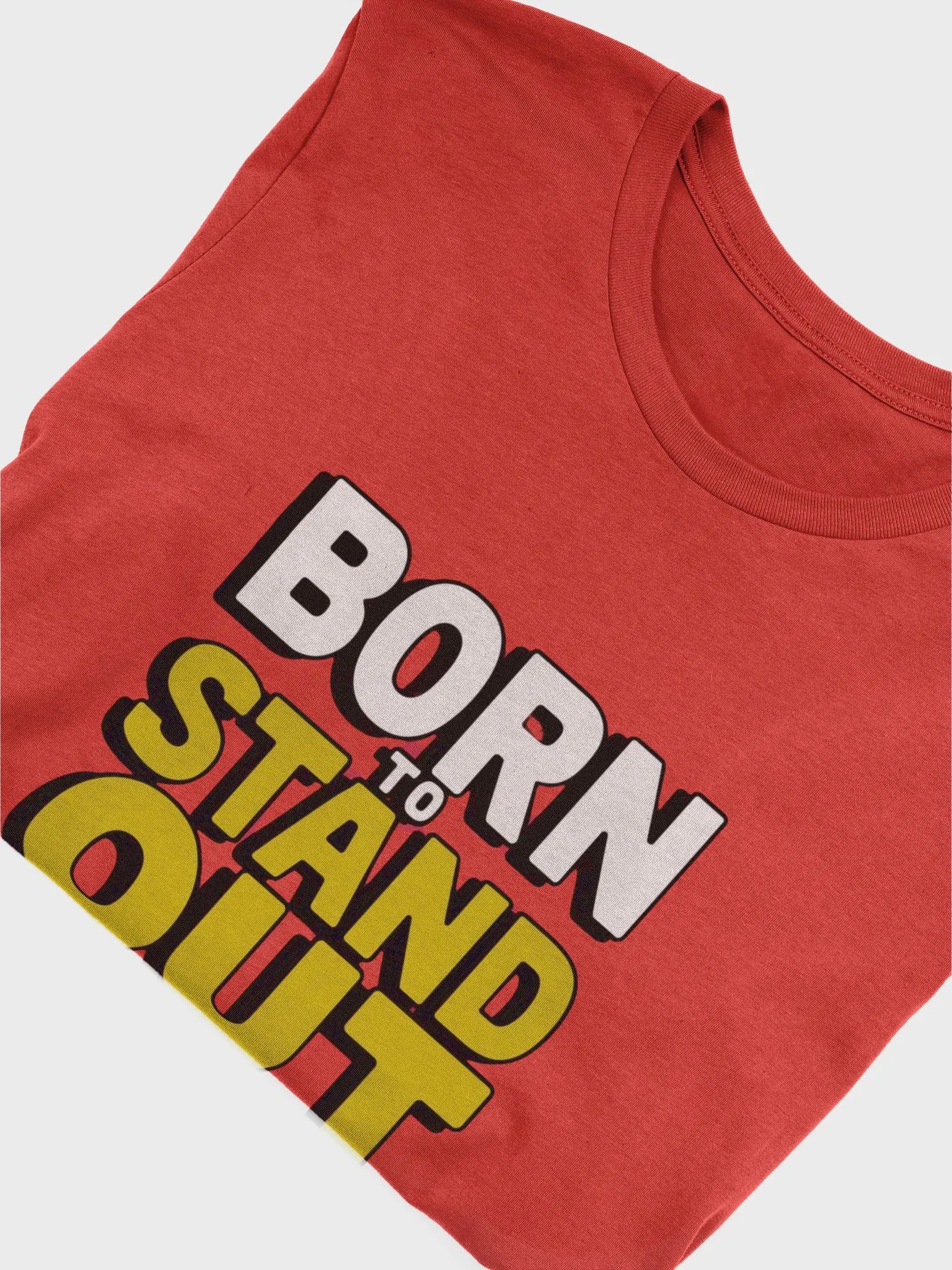 Born To Stand Out T-Shirt product image (5)