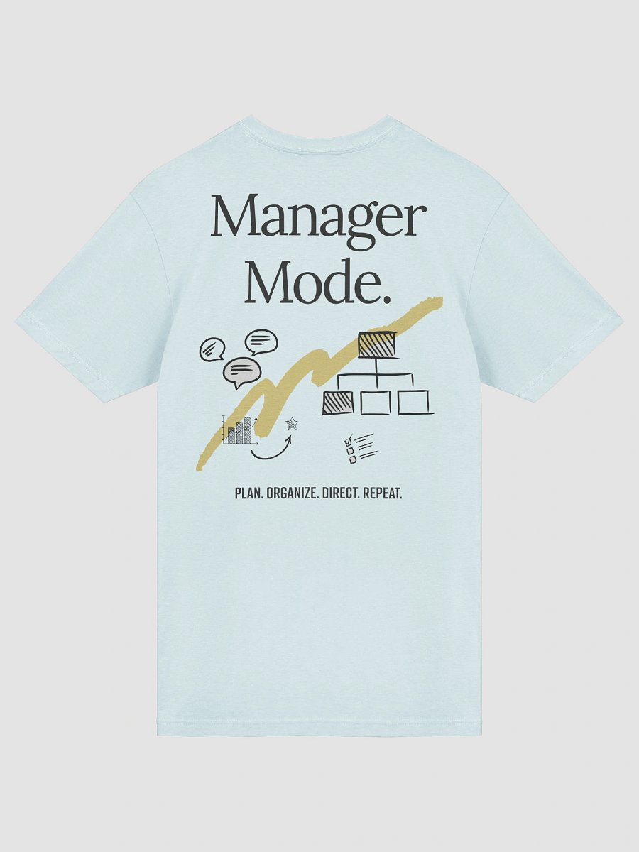 Manager Mode. T-Shirt product image (22)