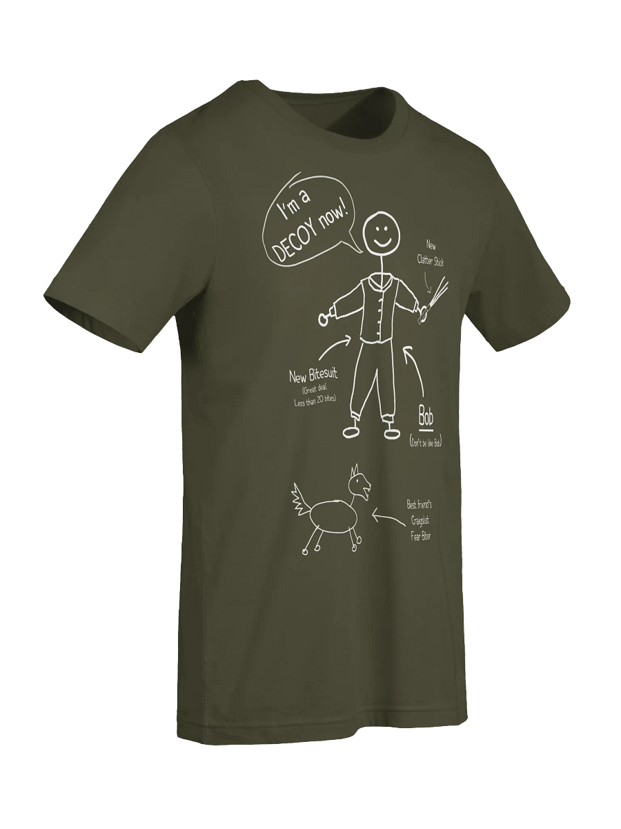 I'm a Decoy Now! - Premium Adult Unisex T-shirt ***New larger print! product image (3)