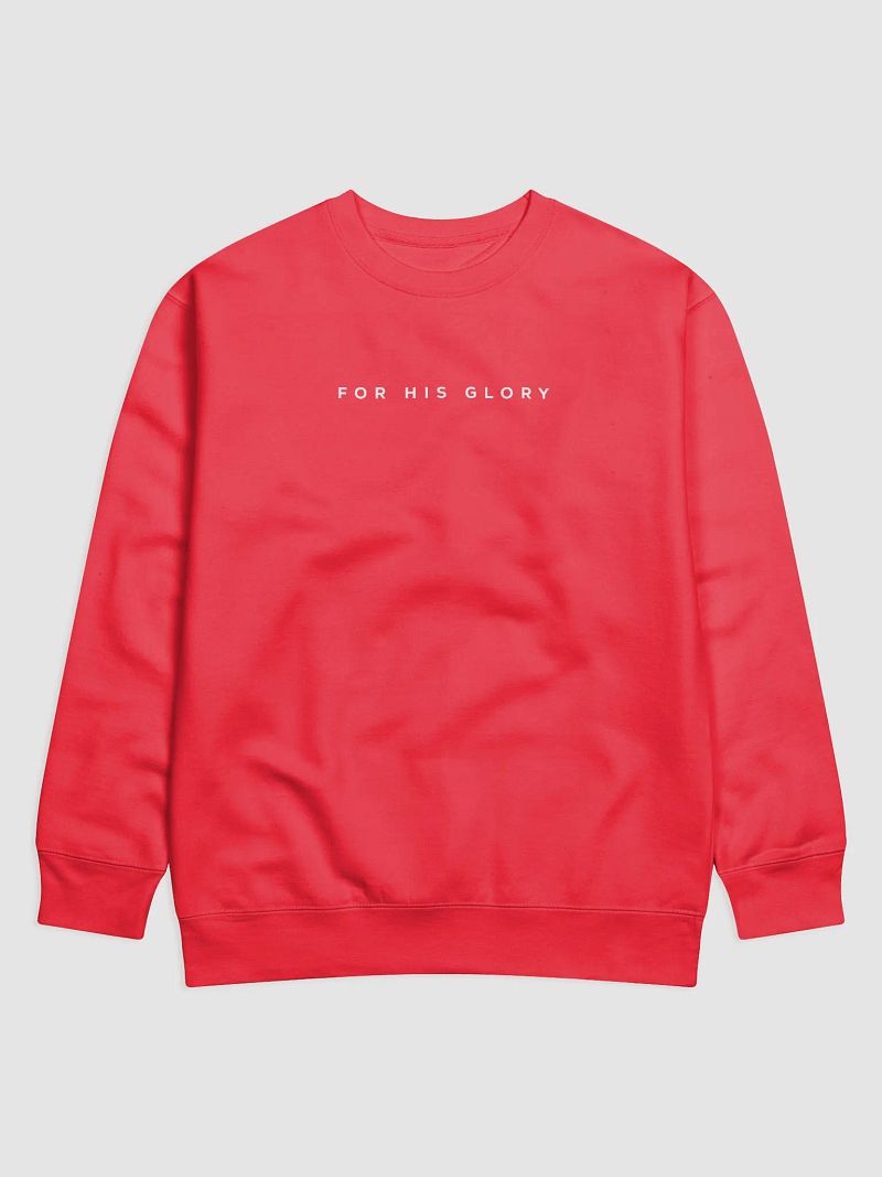 For His Glory Sweatshirt
