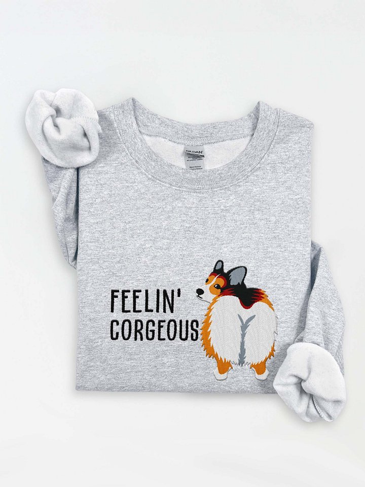 Feelin' Corgeous Sweatshirt (Embroidered) of a Pembroke Welsh Corgi(Sable) product image (1)