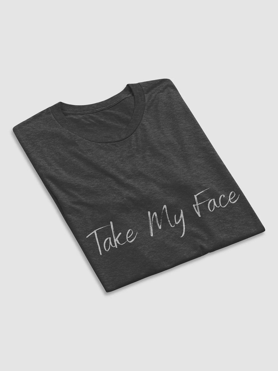 Take My Face Mens Tee product image (6)