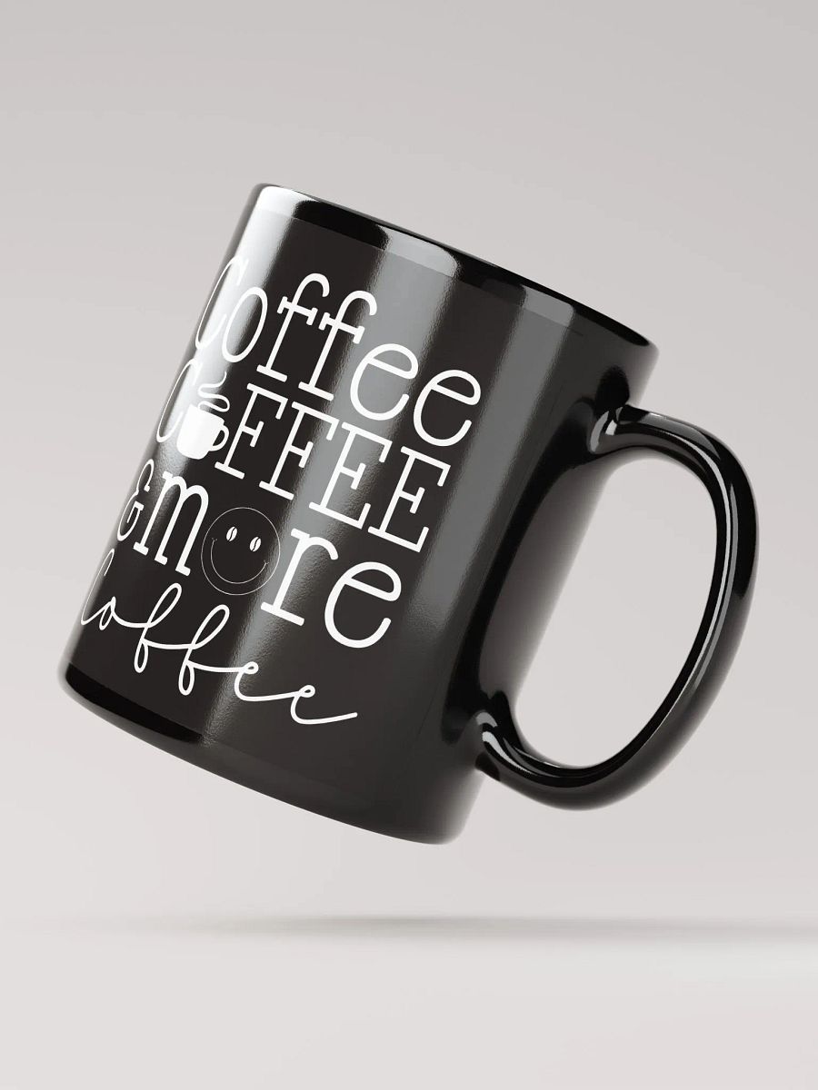 Coffee Coffee & More Coffee Mug product image (3)