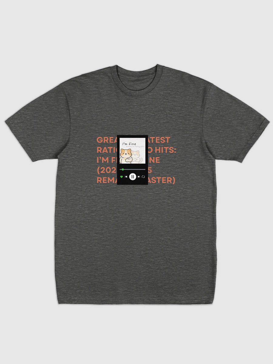 Greatest Ratio Hits: I’m Fine (2025 Remaster) - Tshirt product image (1)