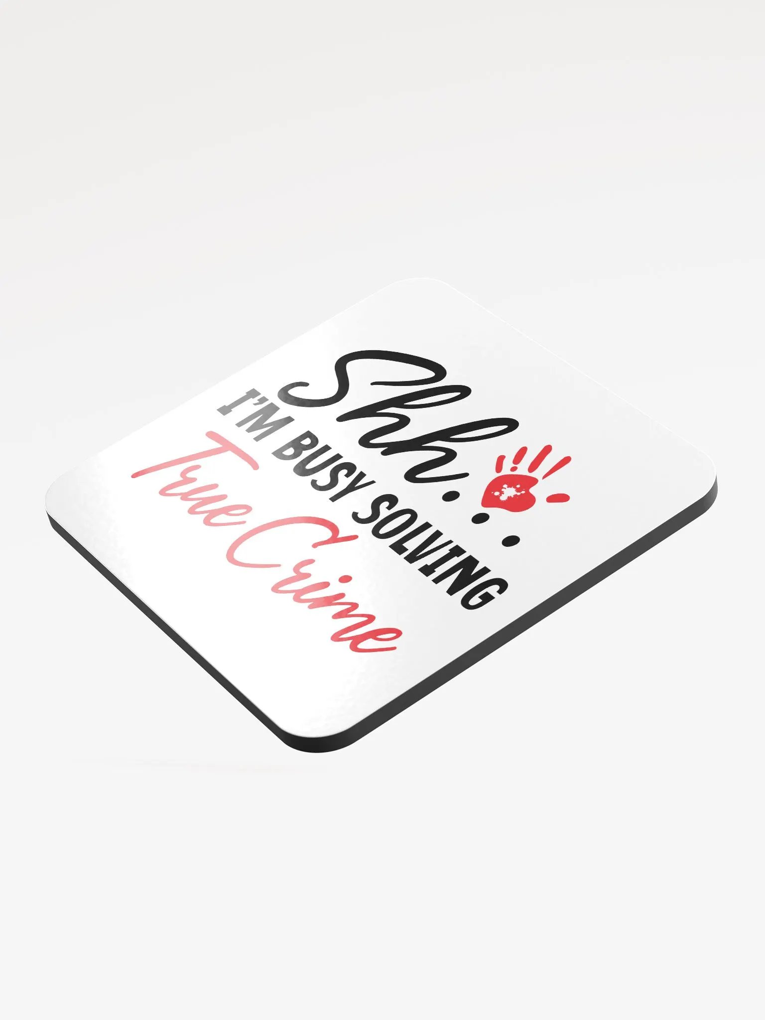'Shh... Solving True Crime' Coaster product image (3)