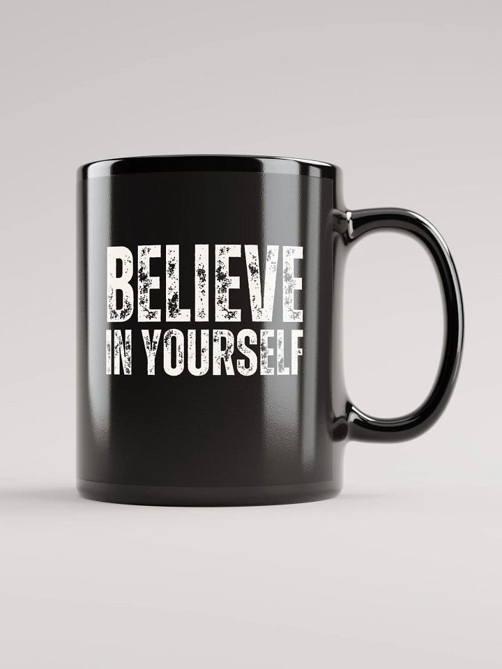 Believe In Yourself, Distressed Black Glossy Mug product image (1)