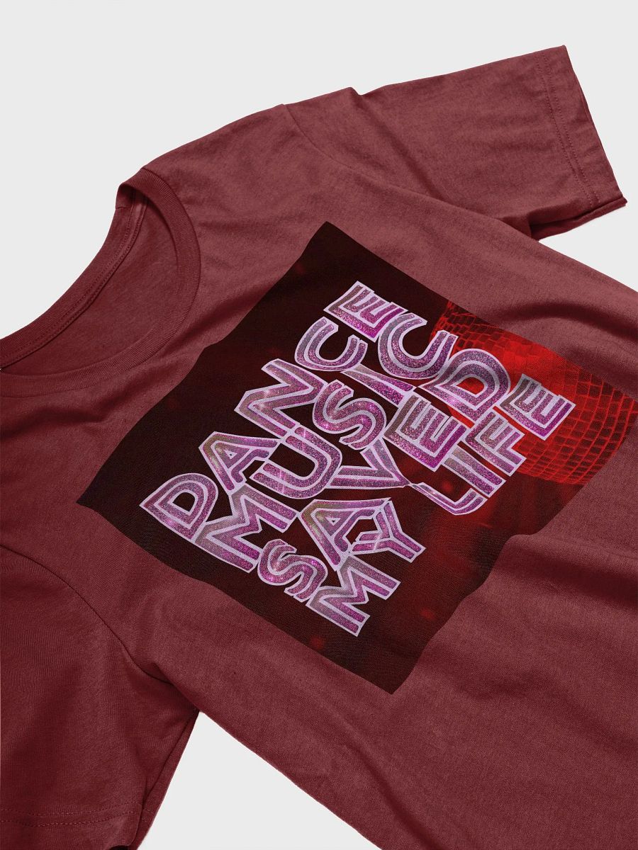 Dance Music Saved My Life - Bella+Canvas Supersoft T-Shirt product image (28)