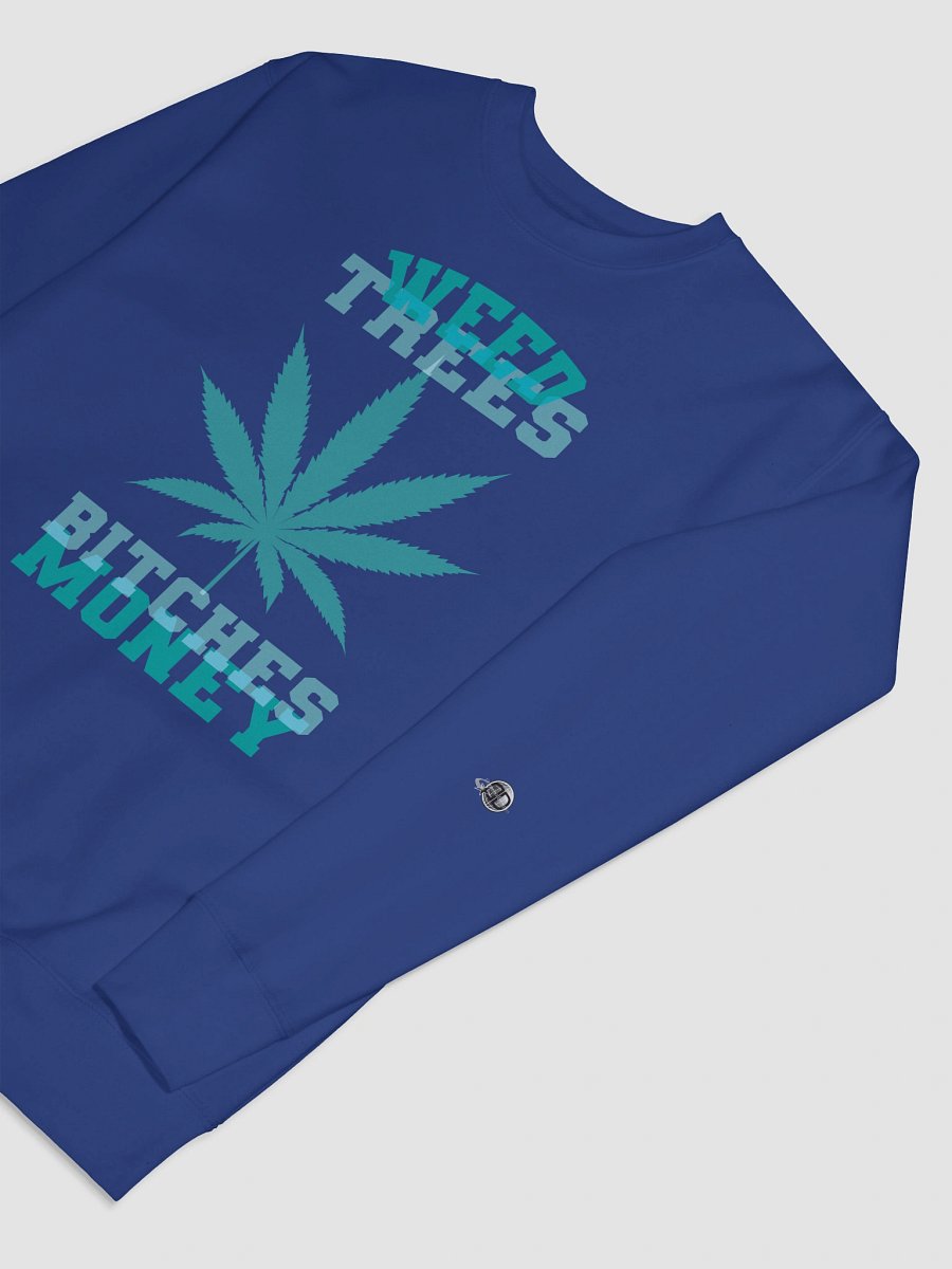 Weed and Trees, Money 01 | Sweatshirt product image (37)