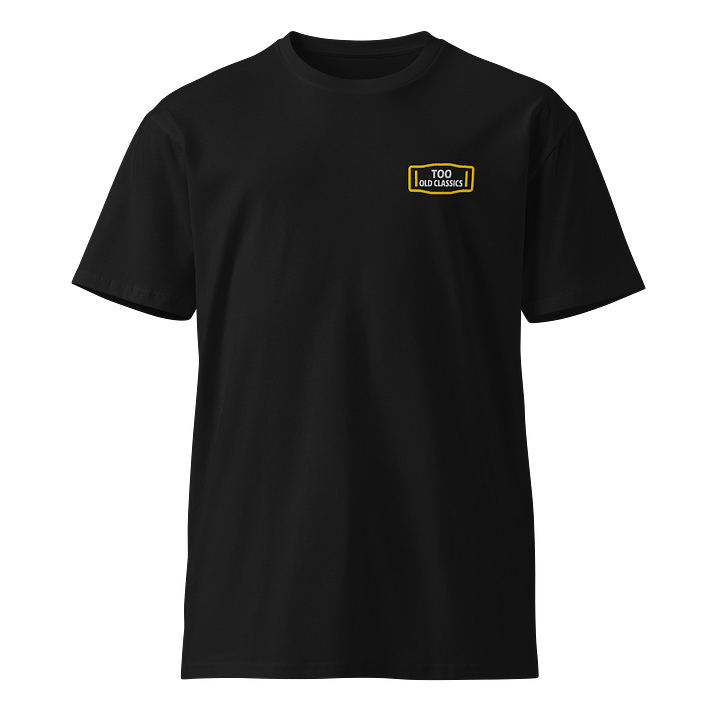 Too Old Classics Premium T-Shirt product image (2)