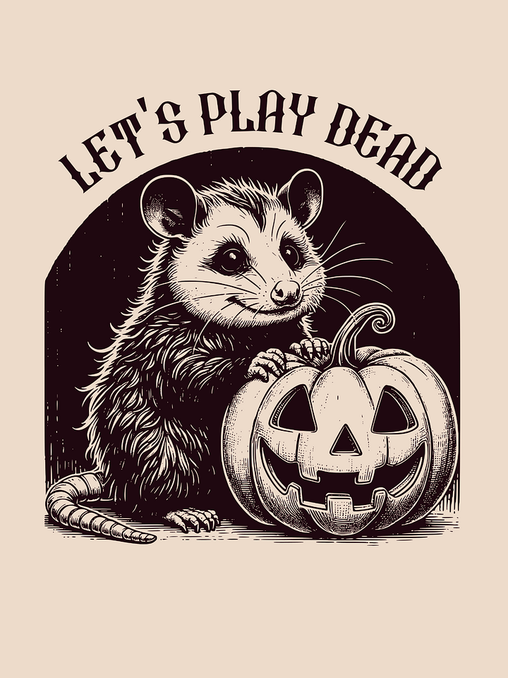 Let's Play Dead Possum Unisex T-Shirt product image (1)