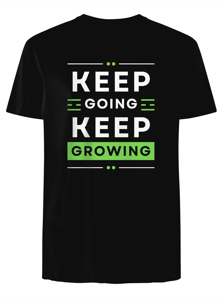 Keep Going, Keep Growing T-Shirt product image (1)