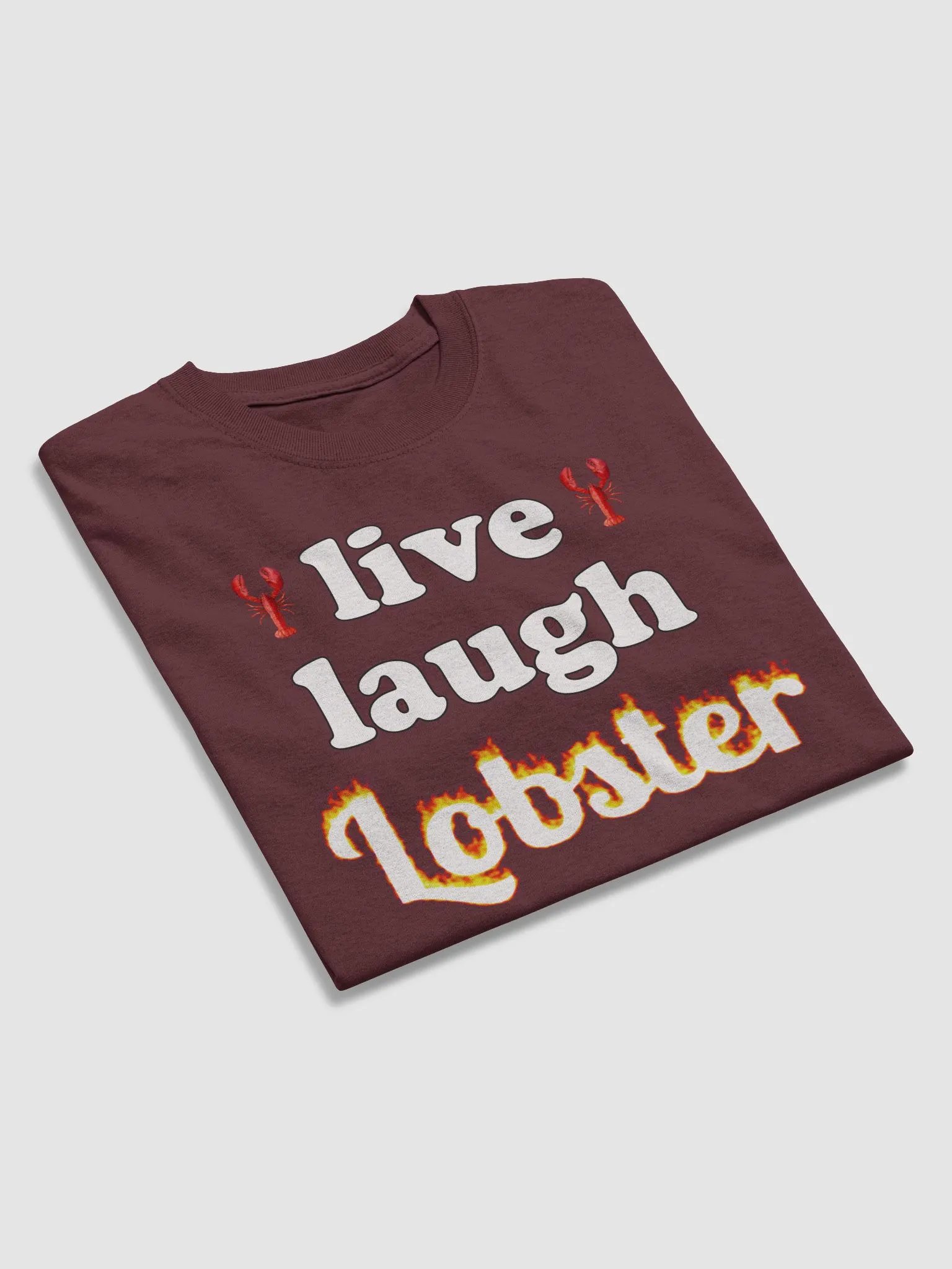 Live Laugh Lobster T-shirt product image (4)