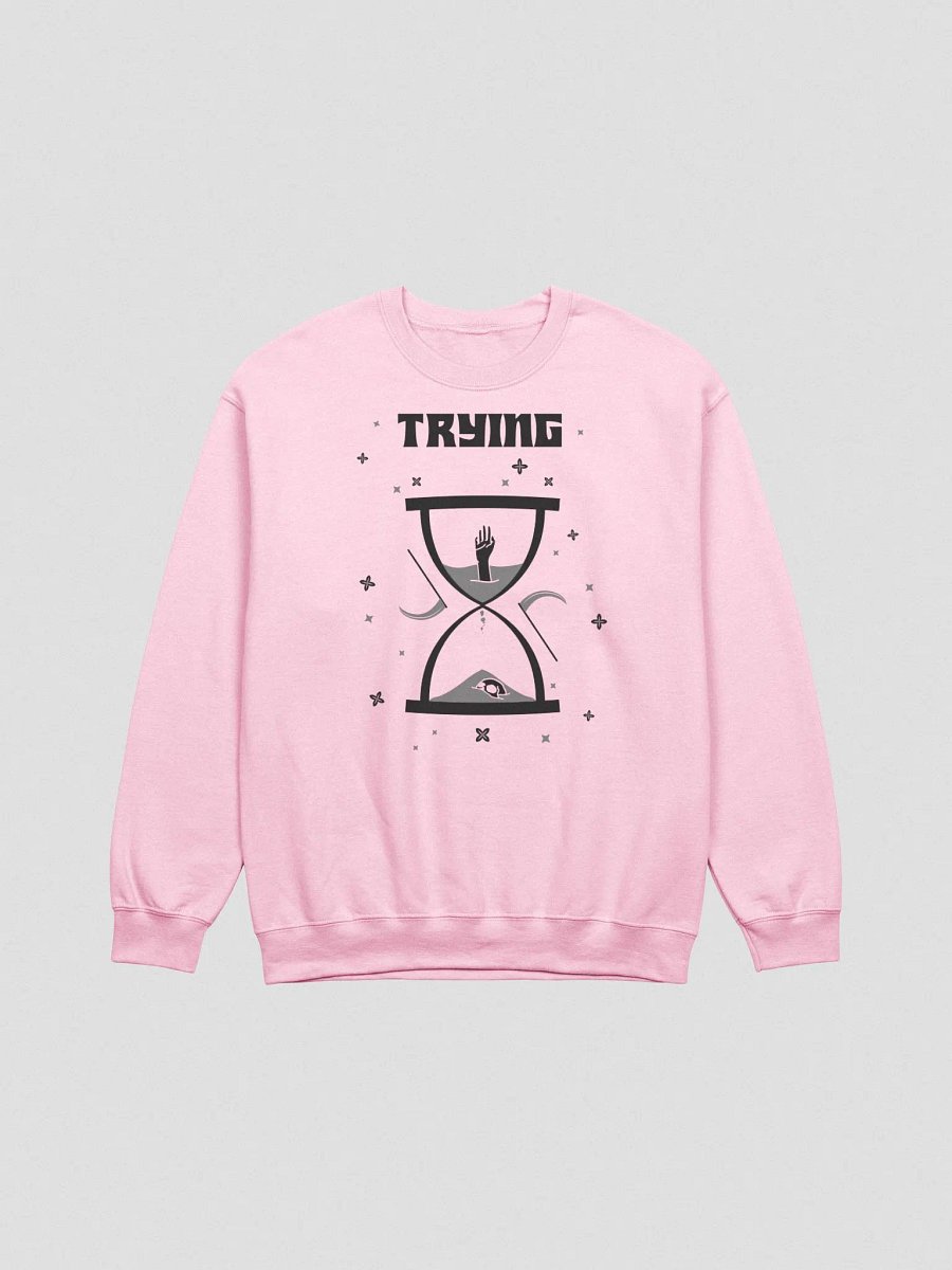 Trying Times classic sweatshirt product image (2)