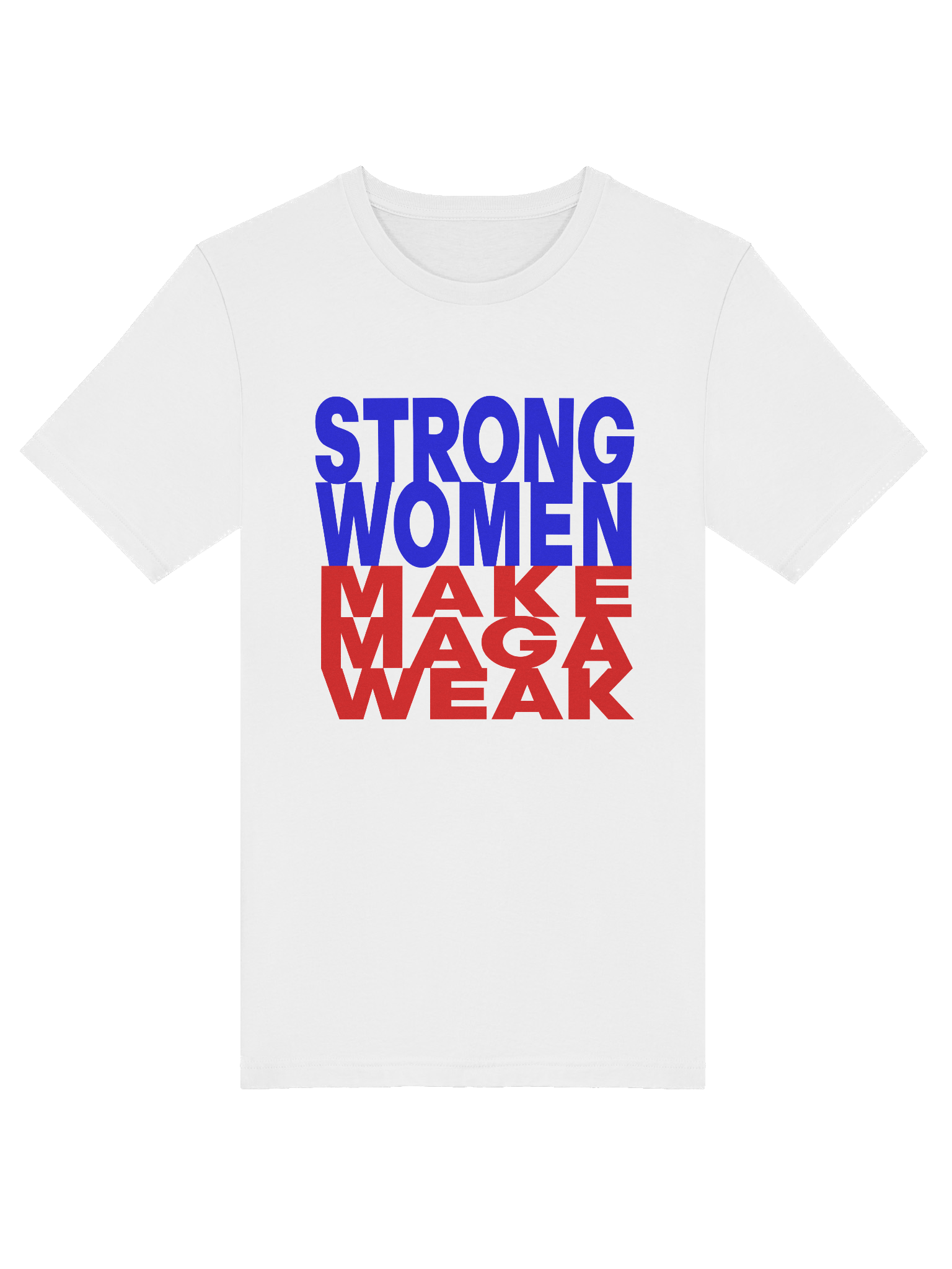 STRONG WOMEN MAKE MAGA WEAK - WOMEN'S FIT product image (3)