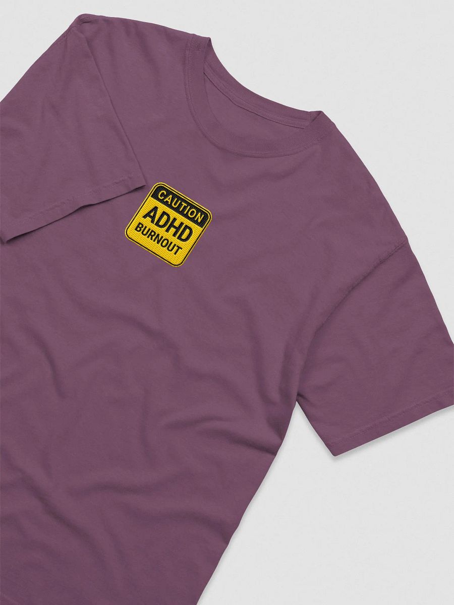 CAUTION: ADHD BURNOUT embroidered garment-dyed tee product image (34)
