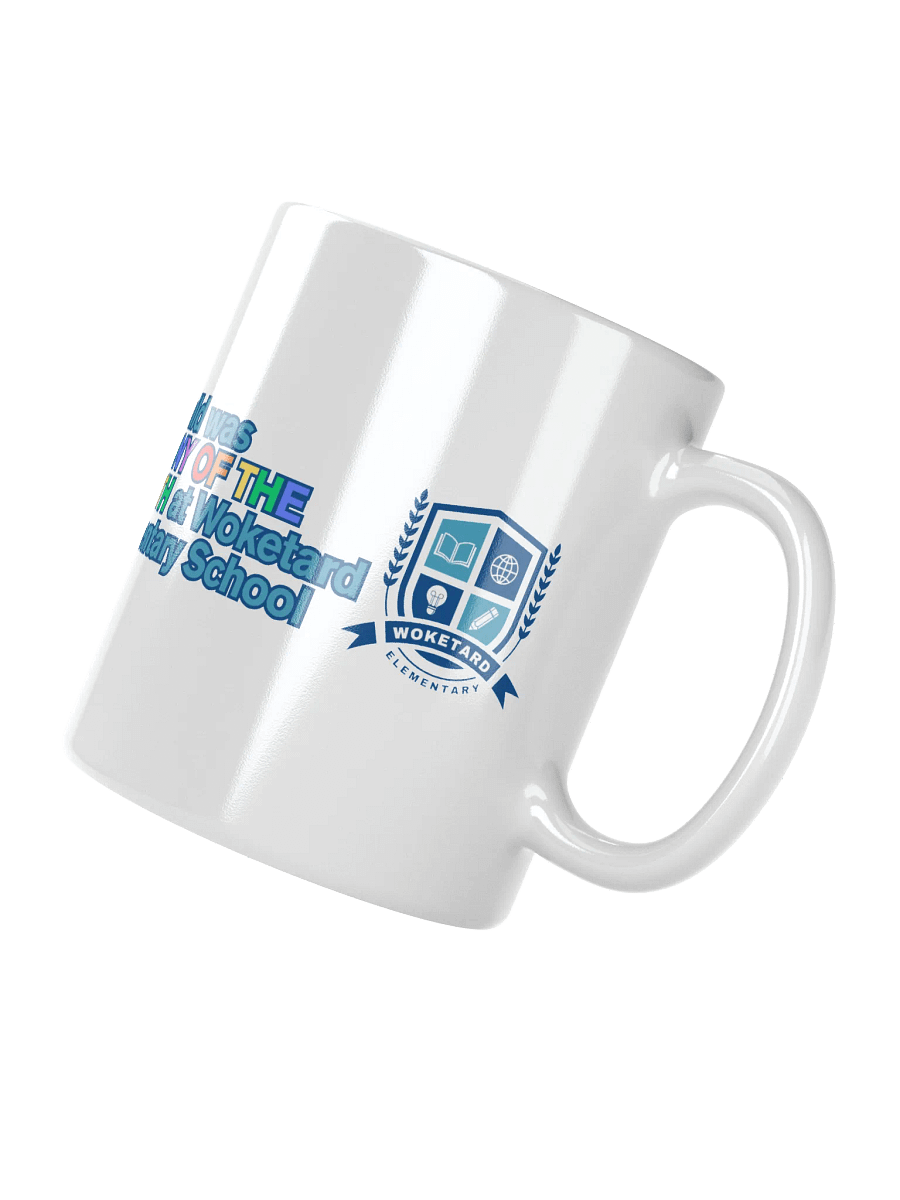 Woketard Elementary T.O.T.M. Mug product image (2)