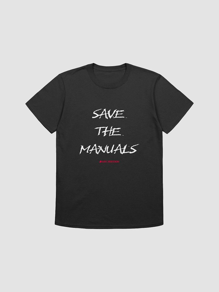 SAVE THE MANUALS Unisex T-Shirt product image (1)