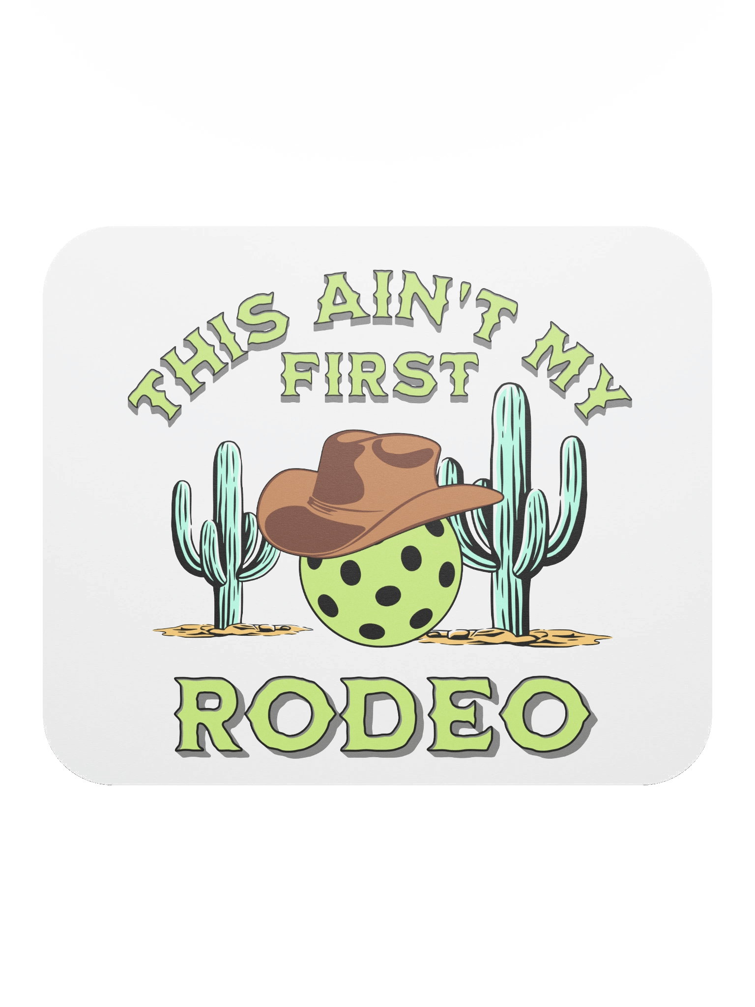 This Aint My First Rodeo Pickleball Cowboy Mouse Pad product image (1)