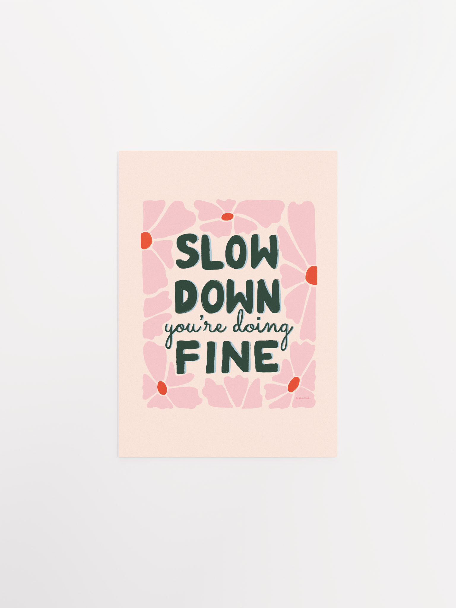 Slow Down, You're doing fine! product image (1)