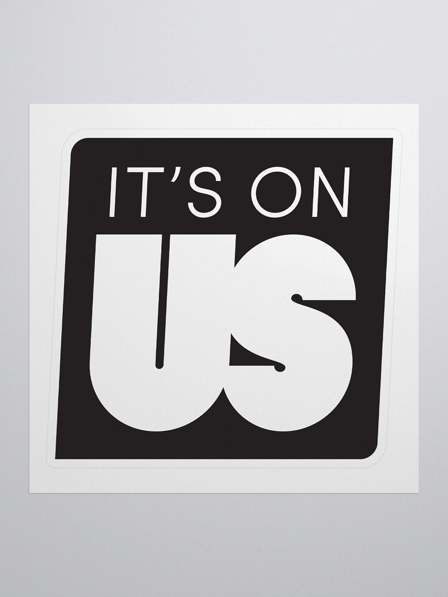 It's On Us Logo Sticker - Large product image (1)