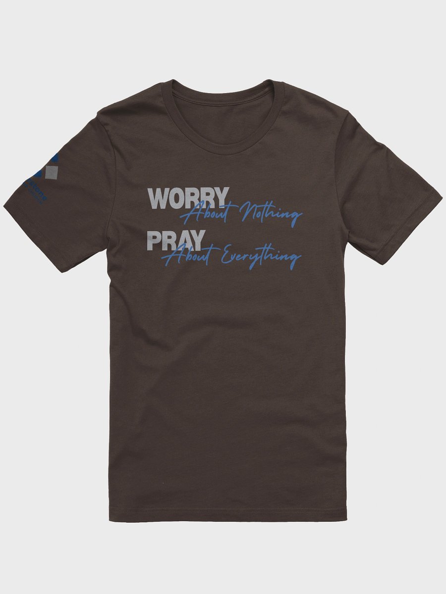 T-Shirt | Worry about nothing, Pray about everything product image (3)