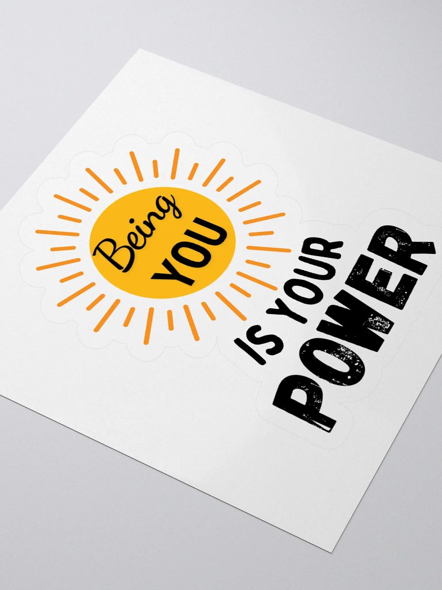 'Being You is Your Power' Sticker product image (8)