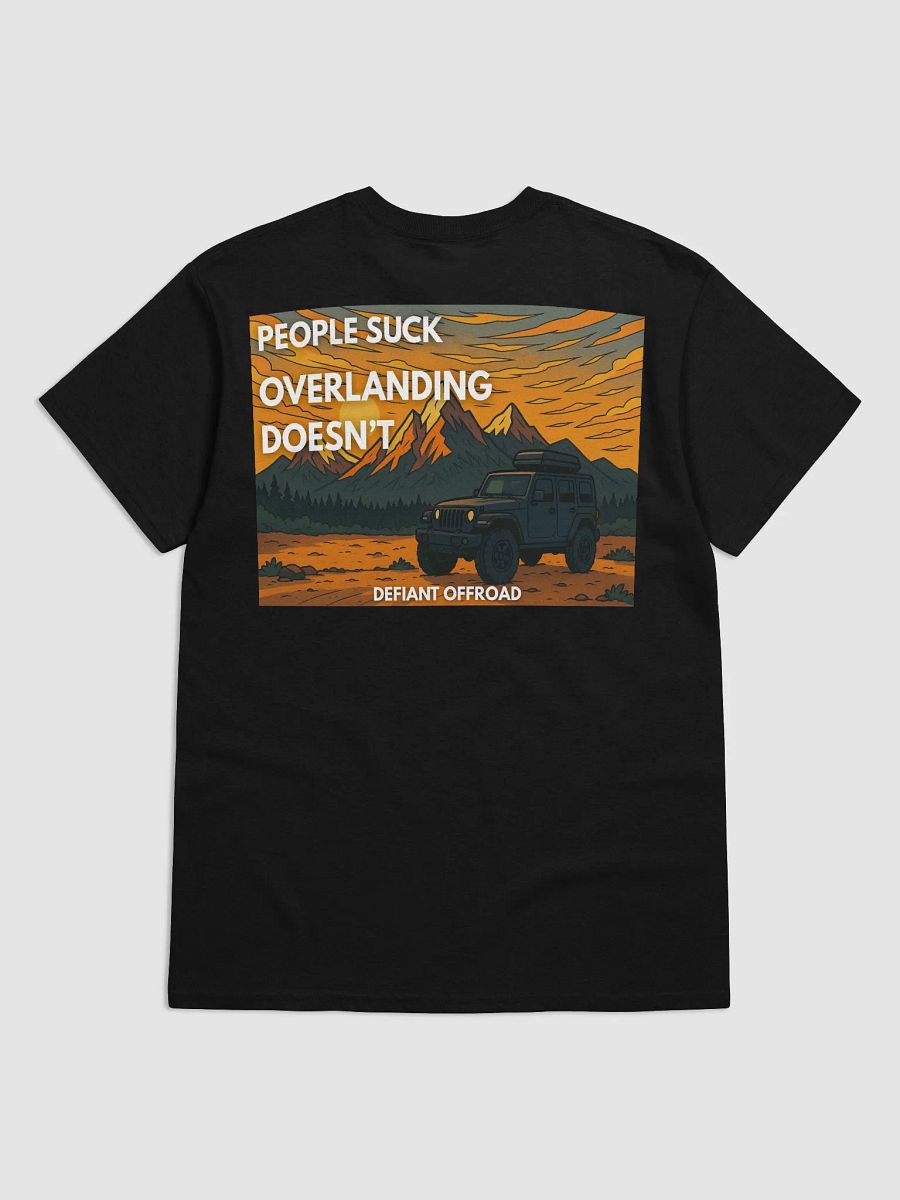 People Suck. Overlanding Doesn't. product image (7)