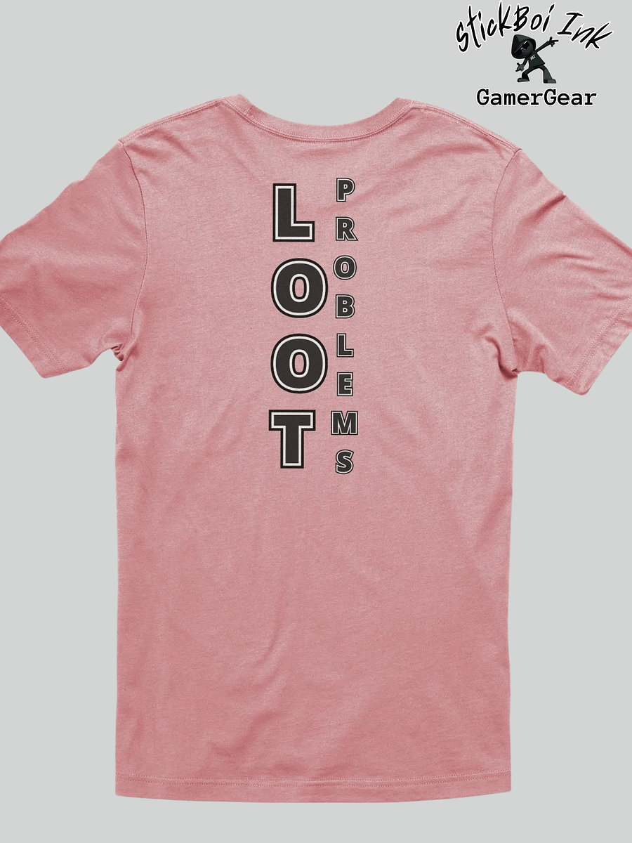 Battle Royale Gamer Shirt - Loot Problems by Stickboi Ink product image (2)