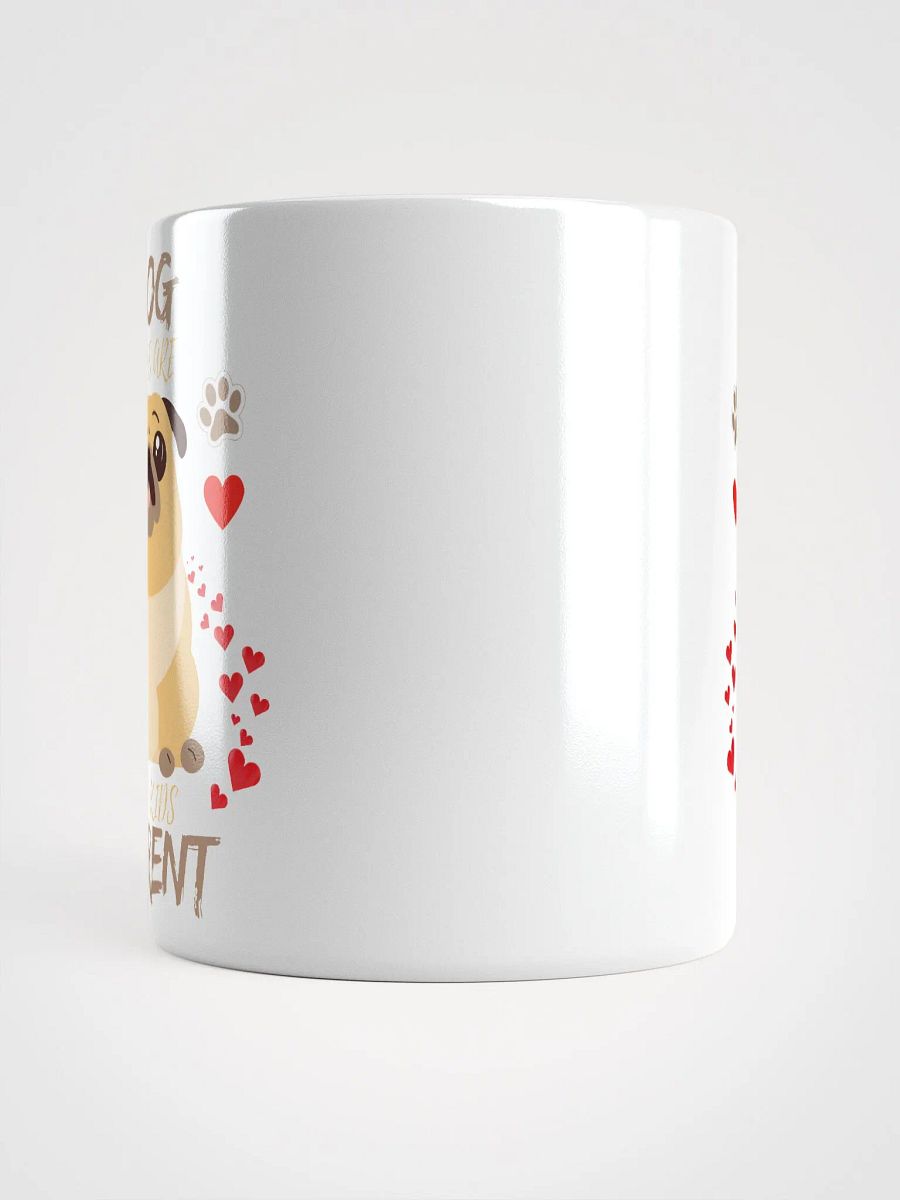 Pawsitively Loving Pug Mug product image (4)