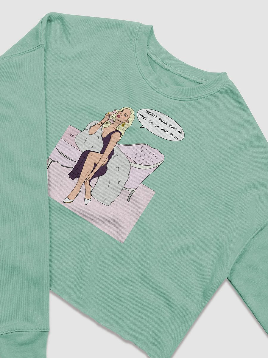 Unless You're Paying Long Sleeve product image (5)
