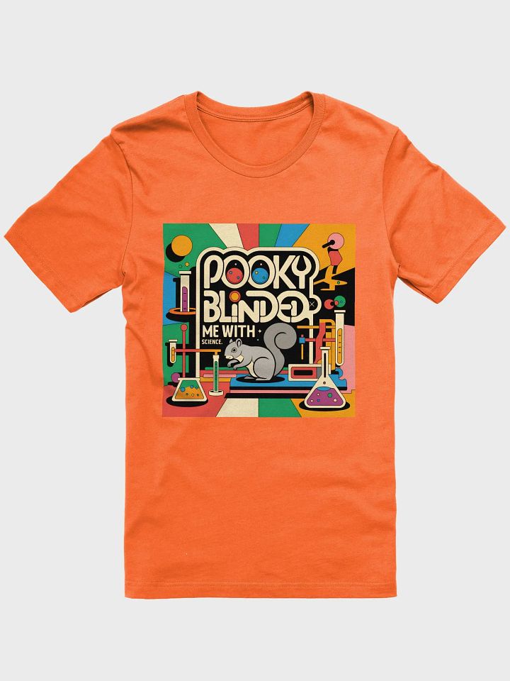 Super Soft and Flattering Tee: 60s Pooky Blinded Me with Science product image (1)