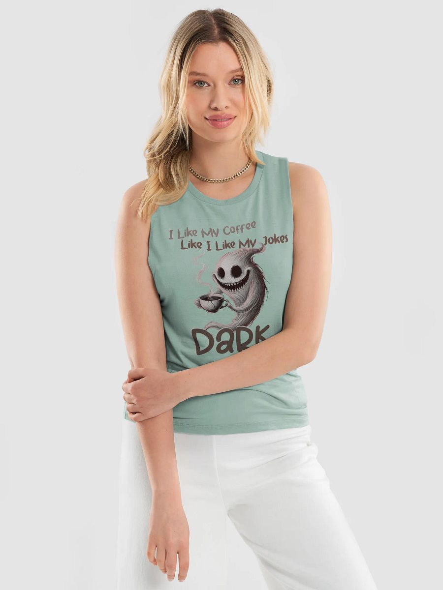 "I Like My Coffee Like I Like My Jokes... Dark" Bella+Canvas Women's Flowy Muscle Tank product image (2)