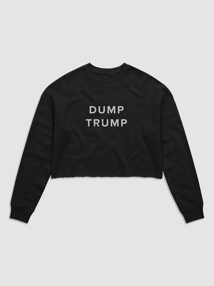 DUMP TRUMP Fleece Crop Sweatshirt product image (1)