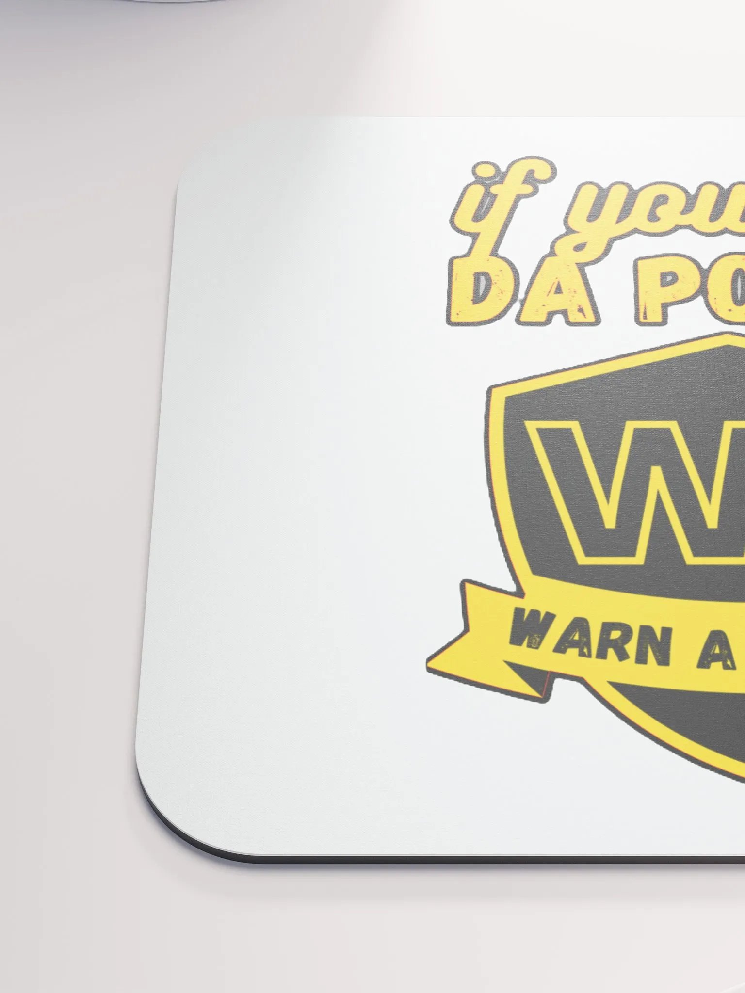 IF YOU SEE DA POLICE, WARN A BROTHER product image (6)