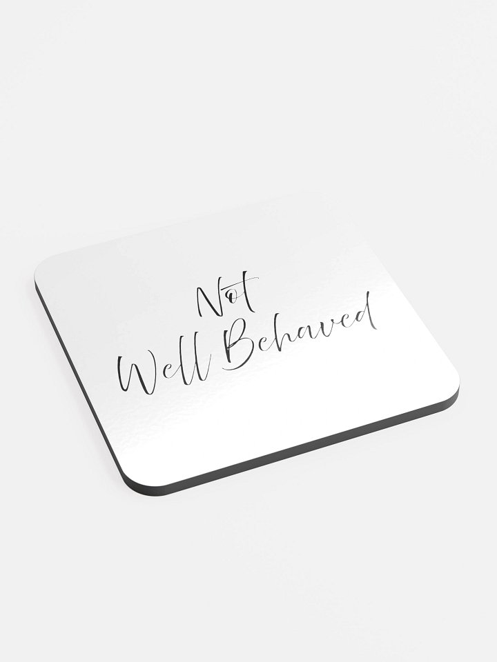 Not Well Behaved - Coaster product image (2)