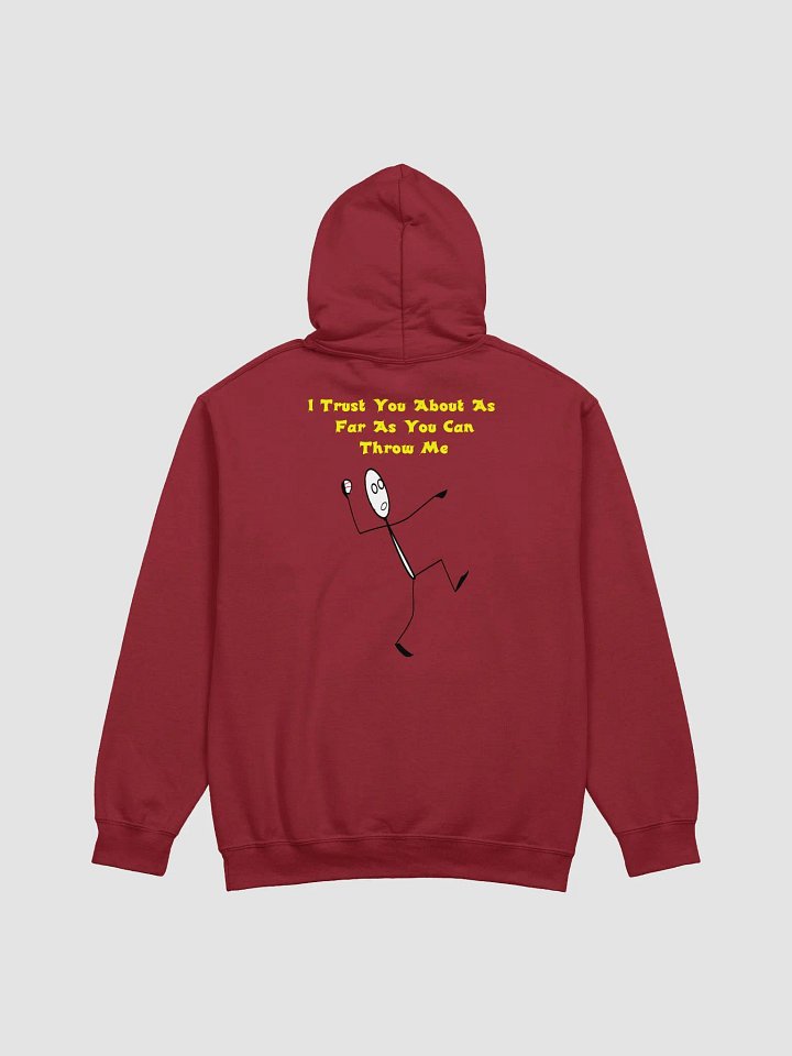 I trust you about as far as you can throw me Figure Hoodie product image (1)