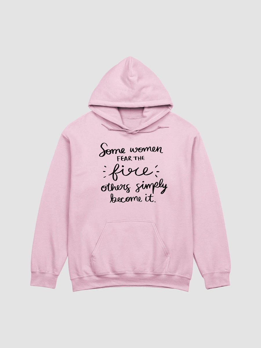 Some Women Fear The Fire Hoodie product image (2)