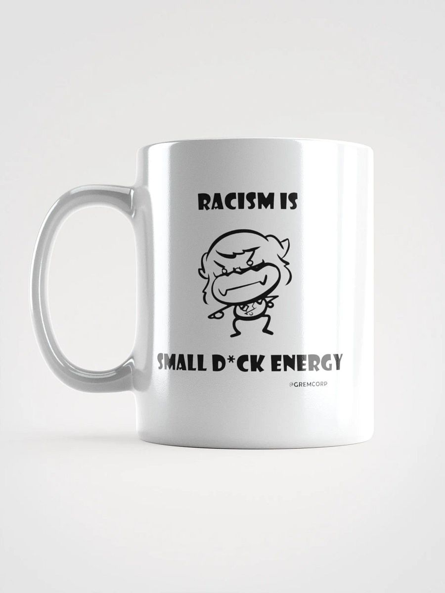 Racism is Small D*ck Energy Sticker product image (3)
