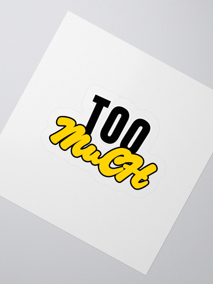 TOO LATE Sticker product image (5)