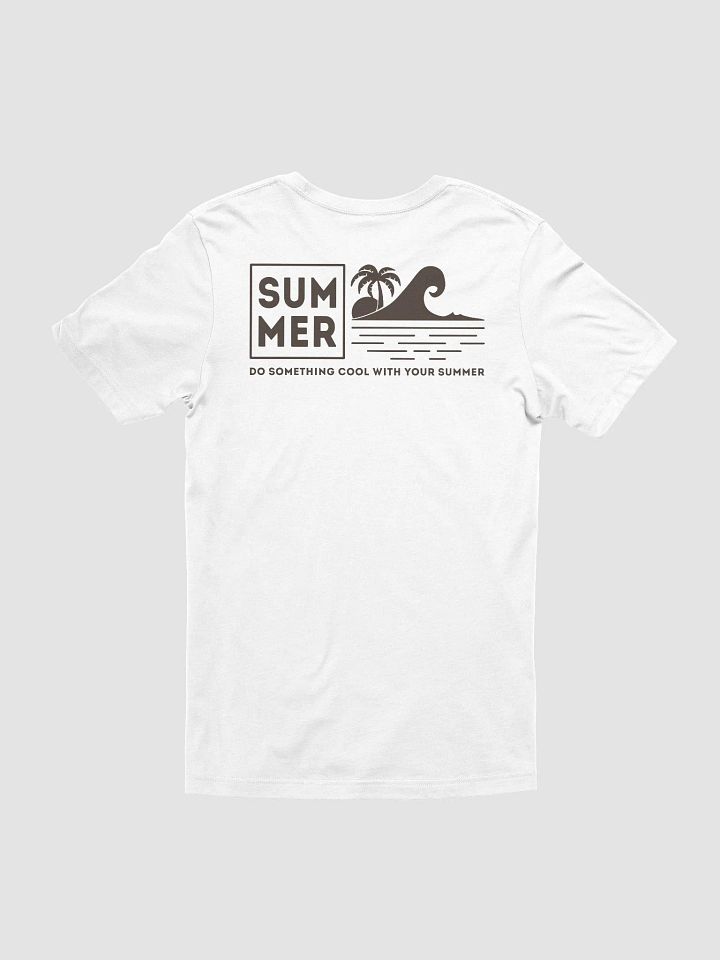 Do Something Cool with Your Summer T-Shirt product image (10)