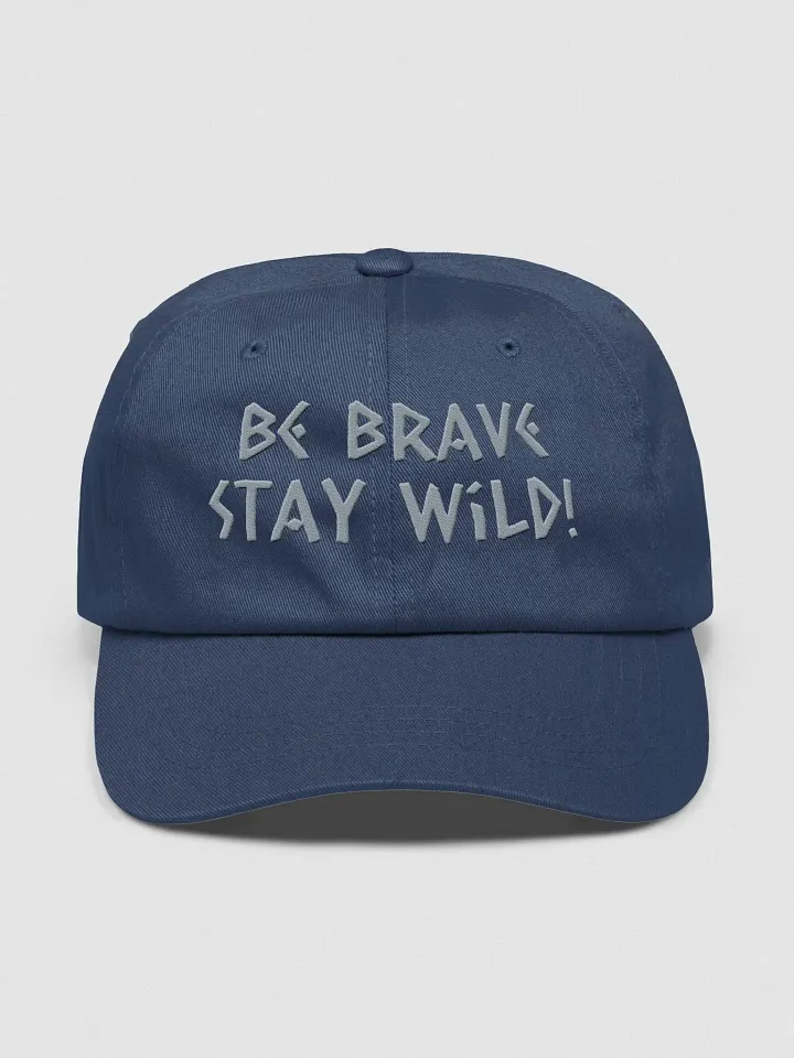 Be Brave Stay Wild Dad Hat product image (7)