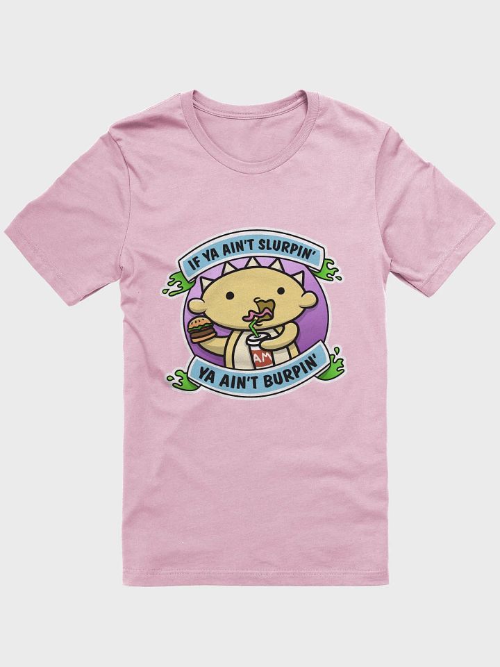 Slurpin' and Burpin' Graphic T-Shirt product image (1)